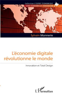 L'économie digitale révolutionne le monde - innovation et total design