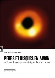 Peurs et risques en avion, à l'aune des voyages touristiques dans le cosmos