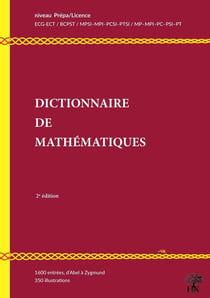 Dictionnaire illustré des mathématiques niveau prépa