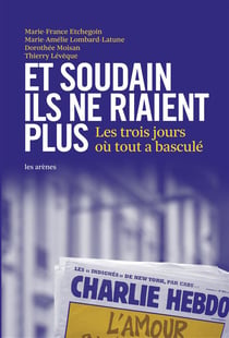 Et soudain, ils ne riaient plus : les trois jours où tout a basculé