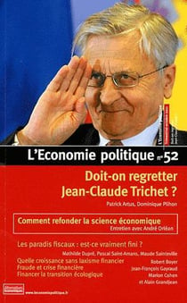 Doit-on regretter jean-claude trichet ? - economie politique n 52