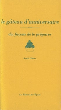 Dix façons de le préparer : le gâteau d'anniversaire