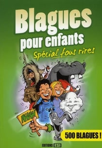 Blagues pour enfants - spécial fou rires