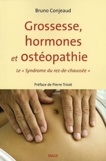 Grossesse, hormones et ostéopathie : le syndrome du rez-de-chaussée
