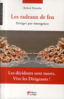 Les radeaux de feu - diriger par émergence