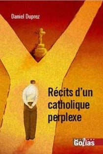 Récits d'un catholique perplexe