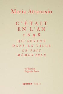 C'était en l'an 1698 qu'advint dans la ville le fait mémorable