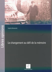 Le changement au défi de la mémoire
