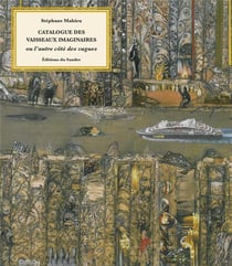 Catalogue des vaisseaux imaginaires ou l'autre côté des vagues