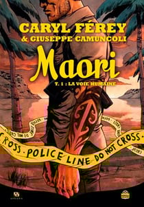 Maori t.1 - la voie humaine