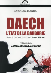Daech - l'état de la barbarie