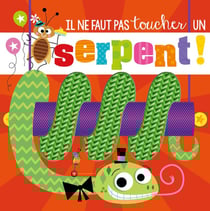 Il ne faut pas toucher : un serpent