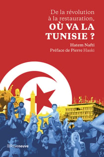 De la révolution à la restauration, ou va la Tunisie ?