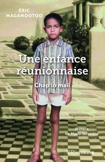 Une enfance réunionnaise : Chap lo mail