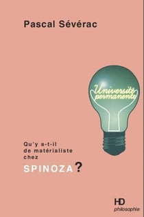 Qu'y-a-t-il de matérialiste chez Spinoza ?