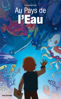 AU PAYS DE L'EAU