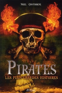 Pirates - les plus grandes histoires