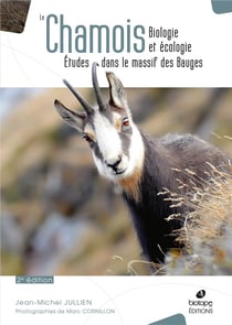 Le chamois - biologie et écologie - études dans le massif des Bauges (2e édition)