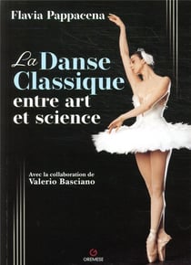 La danse classique entre art et science