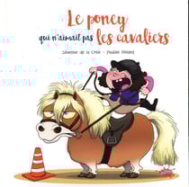 Le poney qui n'aimait pas les cavaliers