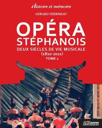 Opéra stéphanois Tome 2