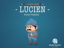 Lucien, un soldat francais dans la guerre 14-18