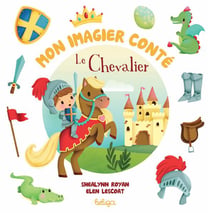 Mon imagier conté : le chevalier