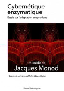 Cybernétique enzymatique : essais sur l'adaptation enzymatique