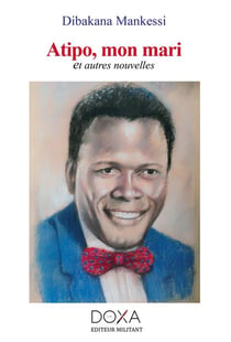 Atipo mon mari et autres nouvelles