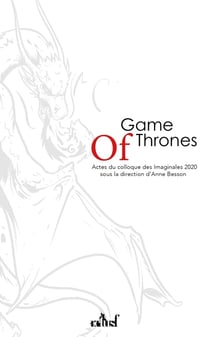 Game of Thrones - le trône de fer : un nouveau modèle pour la fantasy ?