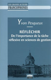 Réfléchir : de l'importance de la tâche réflexive en sciences de gestion