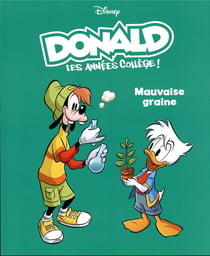 Donald : les années collège Tome 3 : mauvaise graine