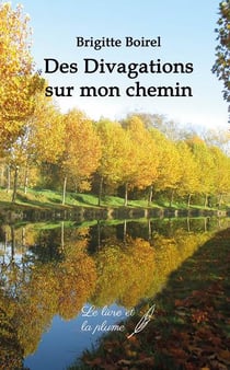 Des divagations sur mon chemin