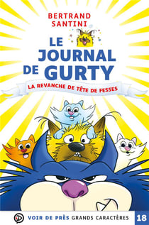 Le journal de Gurty Tome 9 : la revanche de tête de fesses