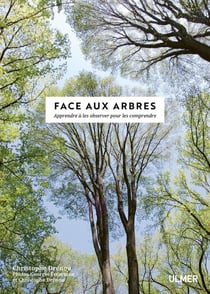 Face aux arbres - apprendre à les observer pour les comprendre