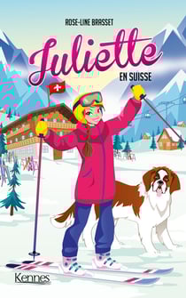 Juliette Tome 15 : Juliette en suisse