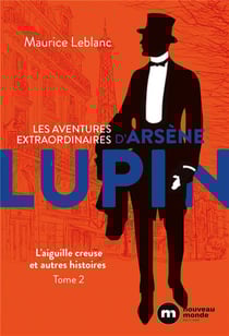 Les aventures extraordinaires d'Arsène Lupin Tome 2