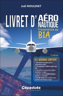Livret d'aéronautique : Préparation au BIA (3e édition)