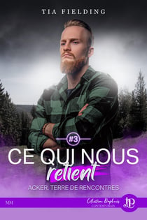 Acker, terre de rencontres Tome 3 : ce qui nous retient