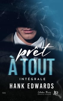 Prêt à tout : Intégrale