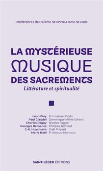 La mystérieuse musique des sacrements : Littérature et spiritualité