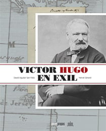 VICTOR HUGO EN EXIL