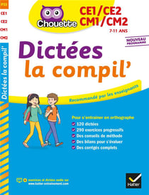 Chouette entraînement : dictées, la compil' - du CE1 au CM2