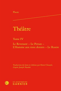 Théâtre Tome 4 : Le Revenant - Le Persan - L'Homme aux trois deniers - Le Rustre