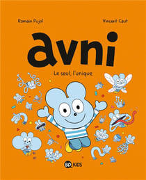Avni Tome 5 : le seul, l'unique
