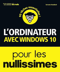 L'ordinateur avec Windows 10 nullissimes (3e édition)