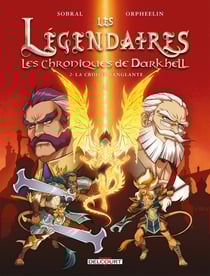 Les Légendaires - les Chroniques de Darkhell Tome 2 : la croisée sanglante