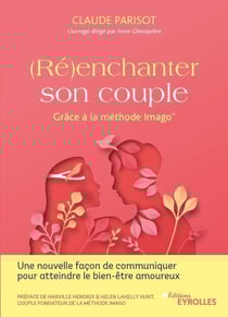(ré)enchanter son couple : grâce à la méthode imago
