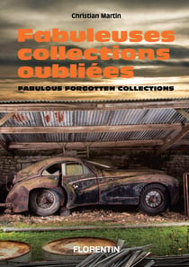Fabuleuses collections oubliées / Fabulous forgotten collections