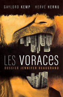 Les voraces : Dossier Jennifer Beaugrand